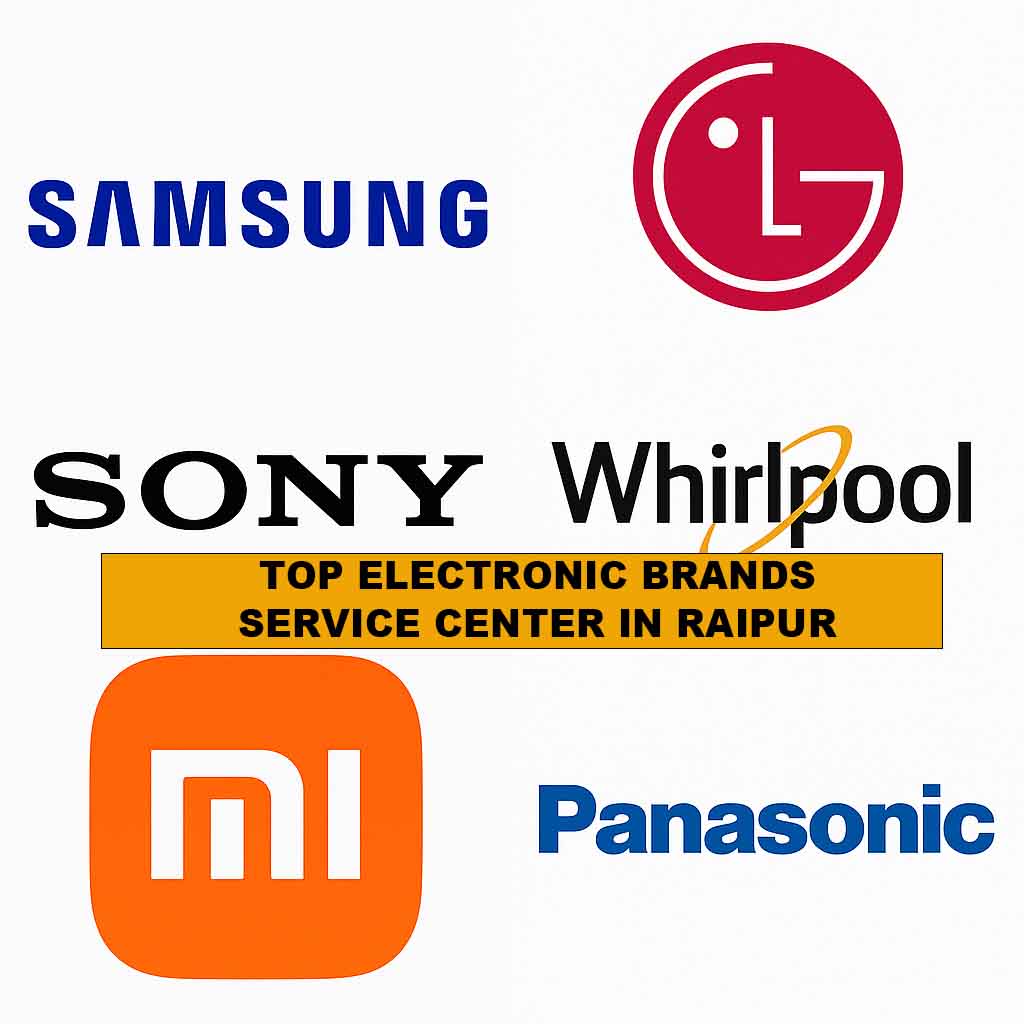TOP ELECTRONIC BRANDS SERVICE CENTER IN RAIPUR